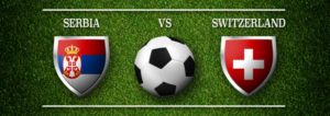 Serbien vs. Schweiz